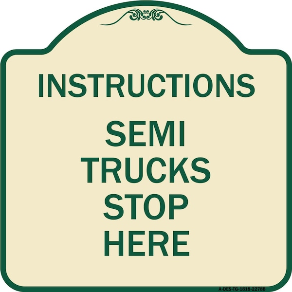 Signmission Truck Instructions Semi Trucks Stop Here Heavy-Gauge Aluminum Sign, 18" x 18", TG-1818-22788 A-DES-TG-1818-22788 - main